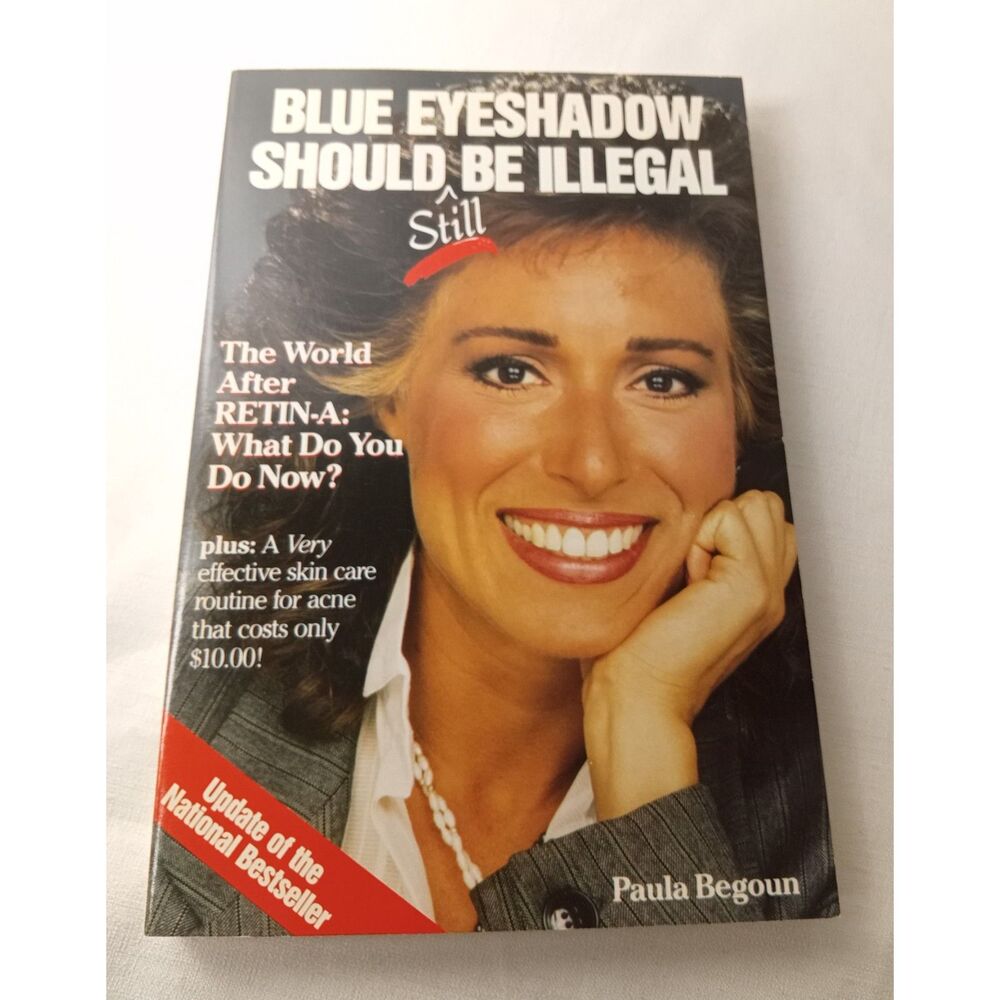 Paula Begoun Blue Eyeshadow Should Still Be Illegal Vtg 1988 Beauty Makeup Book